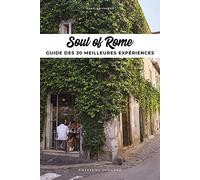 Soul of Rome - Guide des 30 meilleures Expériences