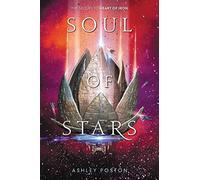 Soul of Stars: A Young Adult Sci-Fi Sequel with Romance, Evil AI, and a Crew of Misfits on a Perilous Journey to Stop a World-Ending Deity