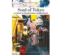 Soul of Tokyo - A guide to exceptional experiences - Fany Pechiodat - Jonglez - broché - Guide