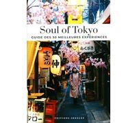 Soul of Tokyo - Guide des 30 meilleures expériences