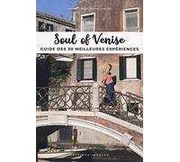 Soul of Venise - Guide des 30 meilleures expériences