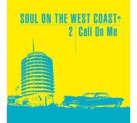 Soul on The West Coast 2 (Call on Me)