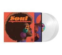 Soul Psychédélique (The Sounds Of Psychedelic Soul & Funk 1967-2024)