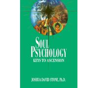 Soul Psychology: Keys to Ascension