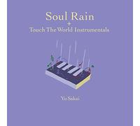 Soul Rain + Touch The World Instrumentals