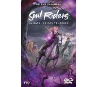 Soul Riders, Cycle I - tome 03 : La bataille des ténèbres (3)