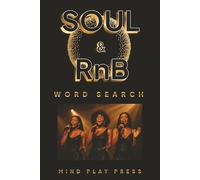 Soul & RnB Word Search Puzzle Book: Soul & RnB Word Search Puzzle Book: 80s & 90s Music Legends, Artists, Tracks, DJs, Festivals & Events from the UK ... Read, Fun Puzzles for Adults, Seniors & Teens