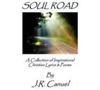 Soul Road Canuel, J. R. (Auteur)