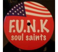 Soul Saints - F.U.N.K. - Not On Label