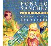 Soul Sauce : Memories of Cal Tjader by Sanchez