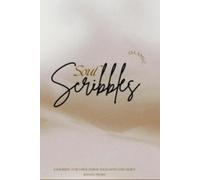 Soul Scribbles: write what your soul is holding back