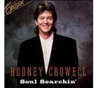 Soul Searchin by Rodney Crowell (1999-01-05)
