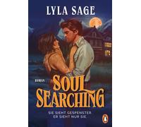 Soul Searching Roman - Die cosy Smalltown-Romance mit übernatürlichem Twist - Lyla Sage - Penguin Verlag - ebook (ePub) - Livre