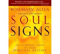 Soul Signs by Rosemary Altea Rosemary Altea (Auteur)