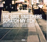 Soul Snatchers,the - Scratch My Itch
