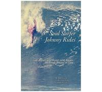 Soul Surfer Johnny Rides