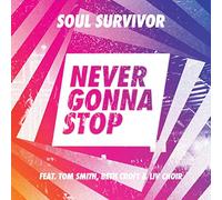 Soul Survivor - Never Gonna Stop [Import]