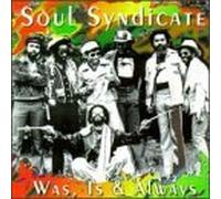 Soul Syndicate - Was Is & Always