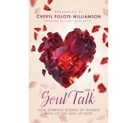 Soul Talk, Volume 4: Soul Stirring Stories of Women Who Let Go and Let God