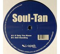 Soul-Tan - If Only You Knew / Still Stand [Vinilo]