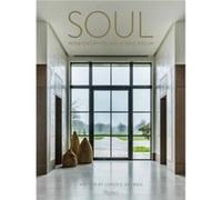 Soul The Interior Design of Orlando DiazAzcuy by Jorge Arango Jorge Arango (Auteur)