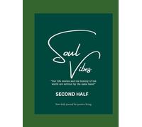 Soul Vibes Second Half: Your daily journal for positive living.
