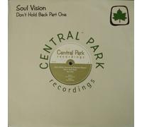 SOUL VISION / DON'T HOLD BACK (PART ONE)