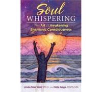 Soul Whispering by Nita Gage Linda Star Wolf, Nita Gage, Richard Rudd (Auteur)