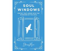 Soul Windows: Poetry That Looks Into the Windows of the Soul