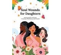 Soul Wounds For Daughters
