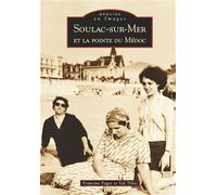 Soulac-sur-Mer et la pointe du Médoc - Francine Faget - Nouvelles Editions Sutton - broché - Etude