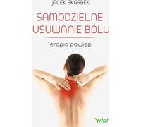 Soulagement autonome de la douleur - Jacek Skarbek (Literatur, Gesundheit auf Polnisch)