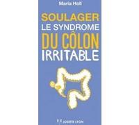 Soulager le syndrome du colon irritable + CD Maria Holl (Auteur), Armelle Lebrun (Traduction)