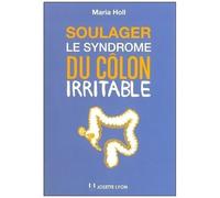 Soulager Le Syndrome Du Côlon Irritable - Une Approche Holistique Grâce À La Méthode Maria Holl (1 Cd Audio)