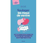 Alain Tardif – Soulager les maux de ventre – Guide – Poche