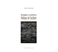 Soulages en peinture, poétique de l'accident