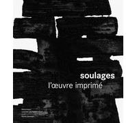 Soulages l'oeuvre imprimé L'oeuvre imprimé - Benoît Decron - Bibliothèque Nationale De France - broché - Beau livre