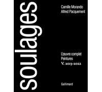 Soulages: L'Œuvre complet V : peintures 2013-2022