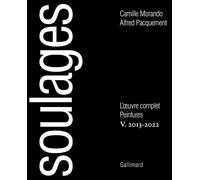 Soulages L'Œuvre complet V : peintures 2013-2022 - Alfred Pacquement - Gallimard - broché - Catalogue d'exposition
