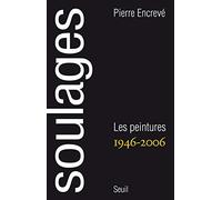 Soulages. Peintures (1946-2006)