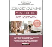 Soulagez vous-même vos douleurs avec l'ostéo-gym