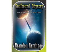 Soulbound: Book One: The Search for the Star Child
