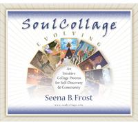 SoulCollage Evolving: An Intuitive Collage Process for Self-Discovery and Community