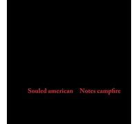 Souled American - Notes Campfire