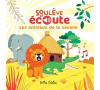 Soulève et écoute - Les animaux de la savane