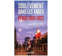 Soulèvement Dans Les Andes - Pérou, 2022-2023