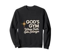 Soulevez des Objets Lourds, priez Fort, Faites de la Gymnastique chrétienne et priez Fort Sweatshirt