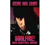 Soulfire! Meine Rock'n'Roll Odyssee