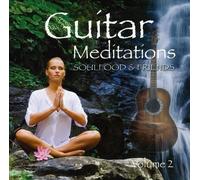 Soulfood & Friends – Guitar Meditations Vol. 2 – New World