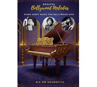 Soulful Bollywood Melodies: Piano Sheet Music for Bollywood Hits